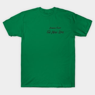 Horror From The High Dive (on your heart) T-Shirt